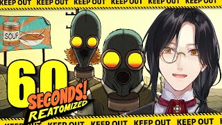 【60 Seconds! Reatomized】ラプトルに食われ猫に一家離散させられるゲーム【シェリン/にじさんじ】