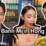 🇭🇰 Hongkongers first time trying Vietnamese food / Banh Mi / 港島最好食越式法包