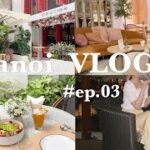 ベトナムvlog｜ハノイおしゃれホテル🗝💐｜カフェ☕️｜ANAビジネスで帰国✈️