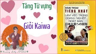 #3 アポイント日本企業への就職ビジネス会話トレーニング｜Tiếng Nhật Thương Mại｜Working in a Japanese company｜Huong Lily JP102