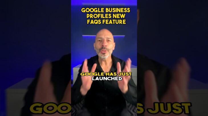 Google Business Profiles New FAQs Feature