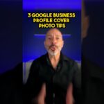 3 Google Business Profile Cover Photo Tips