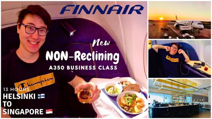 Is This the Future of Business Class? 13 hrs on Finnair’s No-Recline A350 – Helsinki to Singapore 🤔