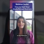 Webinar Invite – How to Start your Study Abroad Business?